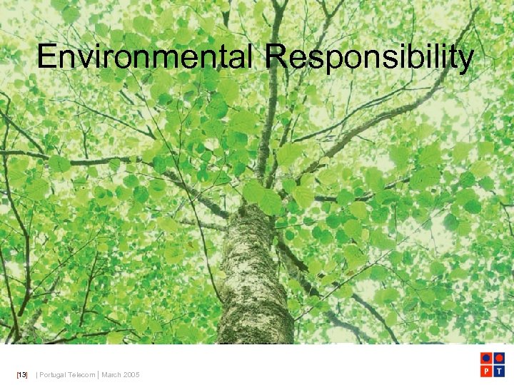 Environmental Responsibility [13] | Portugal Telecom | March 2005 