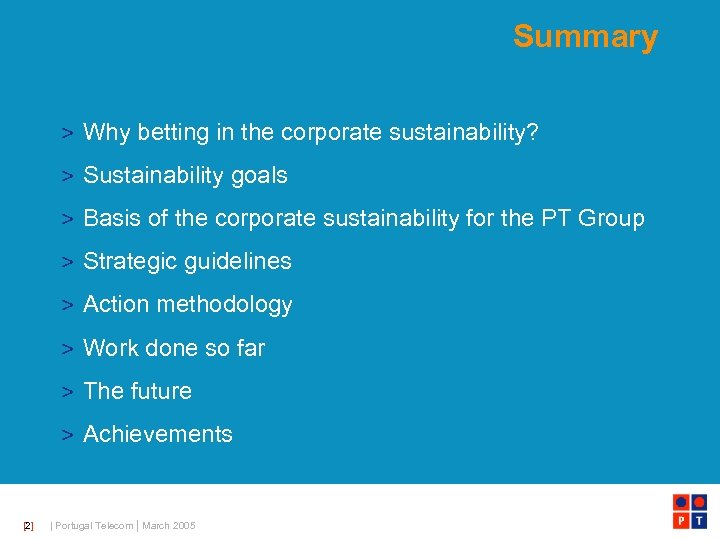 Summary > Why betting in the corporate sustainability? > Sustainability goals > Basis of