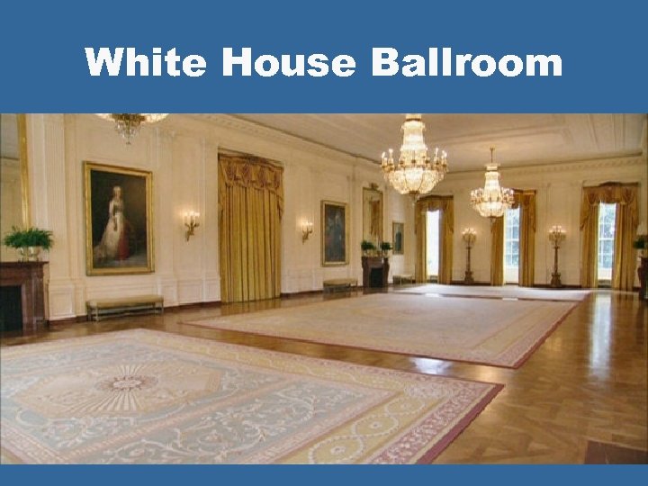 White House Ballroom 