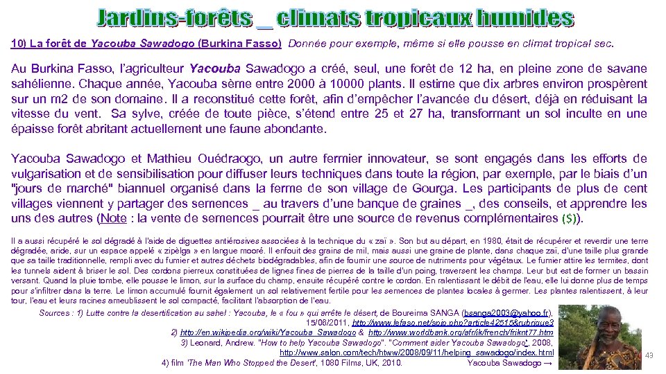 10) La forêt de Yacouba Sawadogo (Burkina Fasso) Donnée pour exemple, même si elle