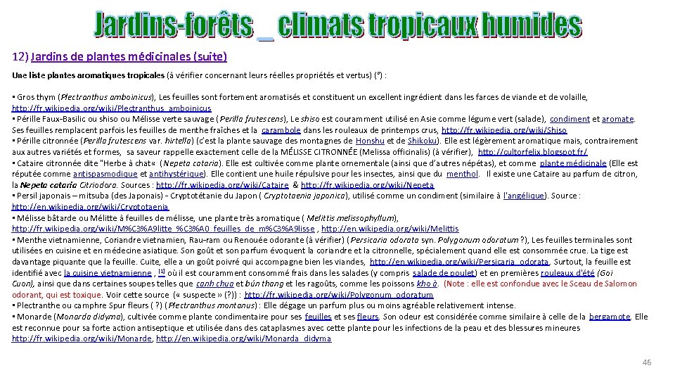 12) Jardins de plantes médicinales (suite) Une liste plantes aromatiques tropicales (à vérifier concernant