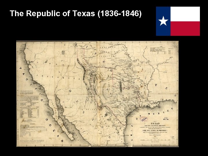 The Republic of Texas (1836 -1846) 