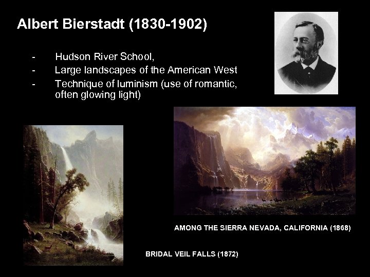 Albert Bierstadt (1830 -1902) - Hudson River School, Large landscapes of the American West
