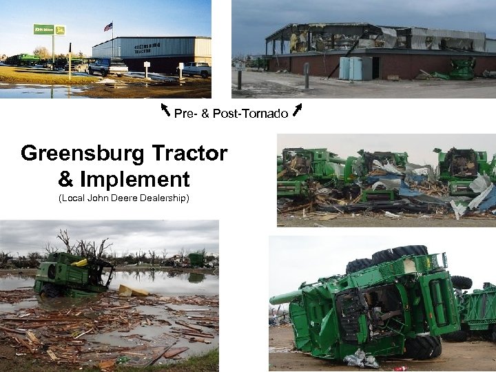 Pre- & Post-Tornado Greensburg Tractor & Implement (Local John Deere Dealership) 