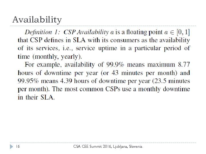 Availability 16 CSA CEE Summit 2016, Ljubljana, Slovenia 
