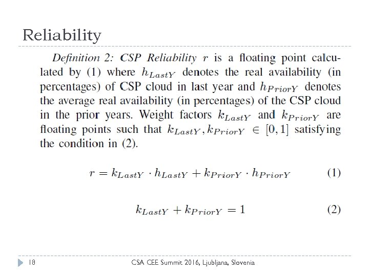 Reliability 18 CSA CEE Summit 2016, Ljubljana, Slovenia 