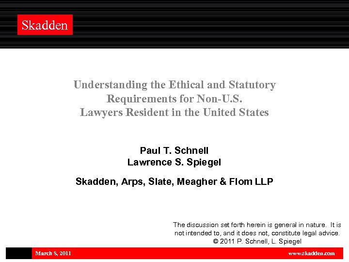 Skadden Understanding the Ethical and Statutory Requirements for Non-U. S. Lawyers Resident in the