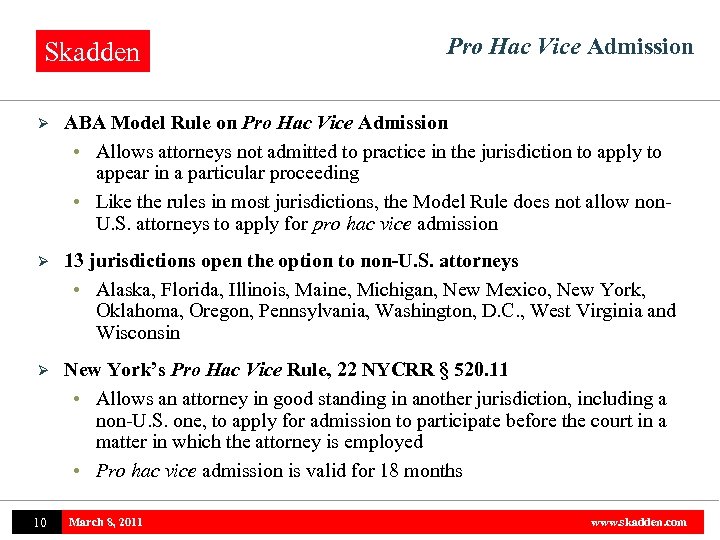 Skadden Pro Hac Vice Admission Ø ABA Model Rule on Pro Hac Vice Admission