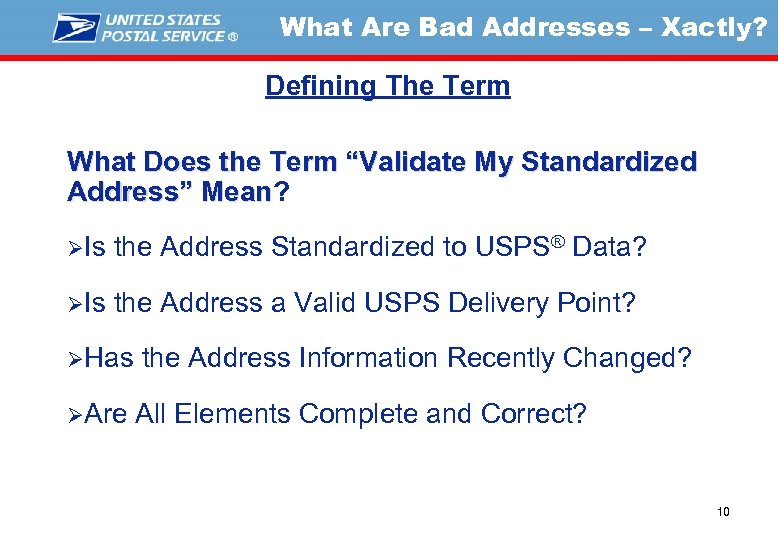 What Are Bad Addresses – Xactly? Defining The Term What Does the Term “Validate