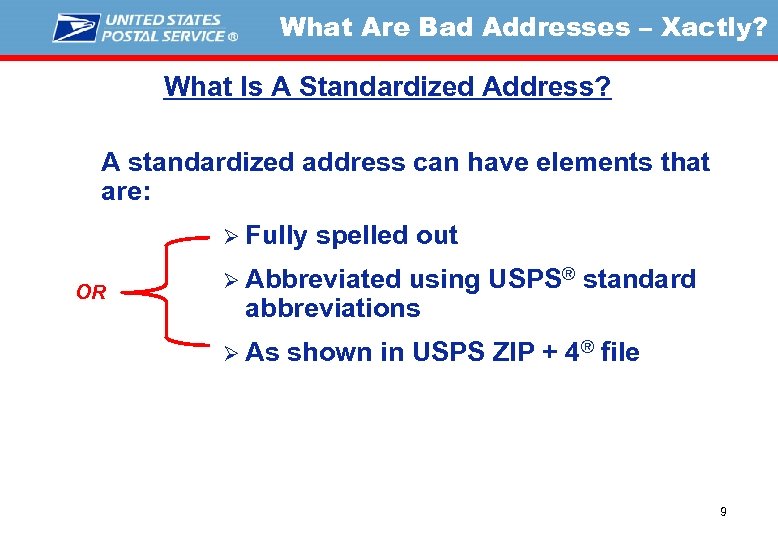 What Are Bad Addresses – Xactly? What Is A Standardized Address? A standardized address