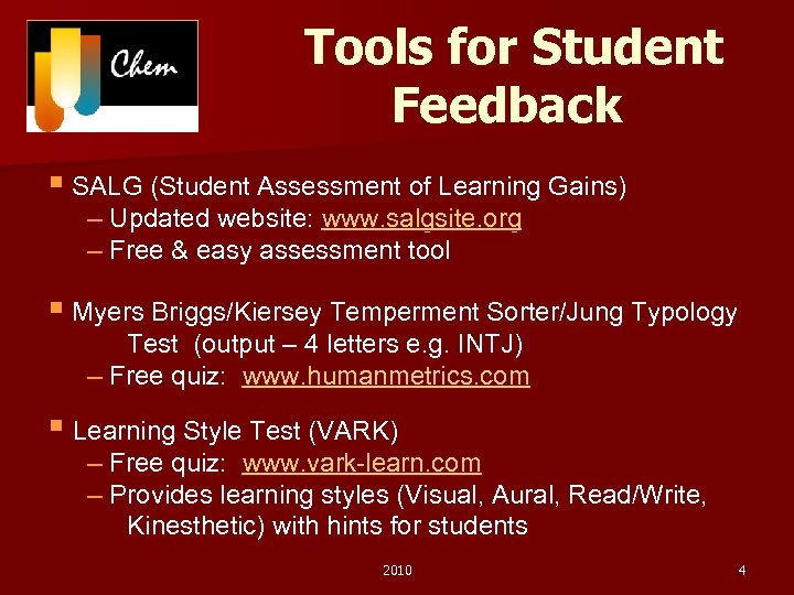 Tools for Student Feedback § SALG (Student Assessment of Learning Gains) – Updated website: