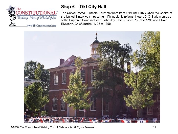 Stop 6 – Old City Hall The United States Supreme Court met here from