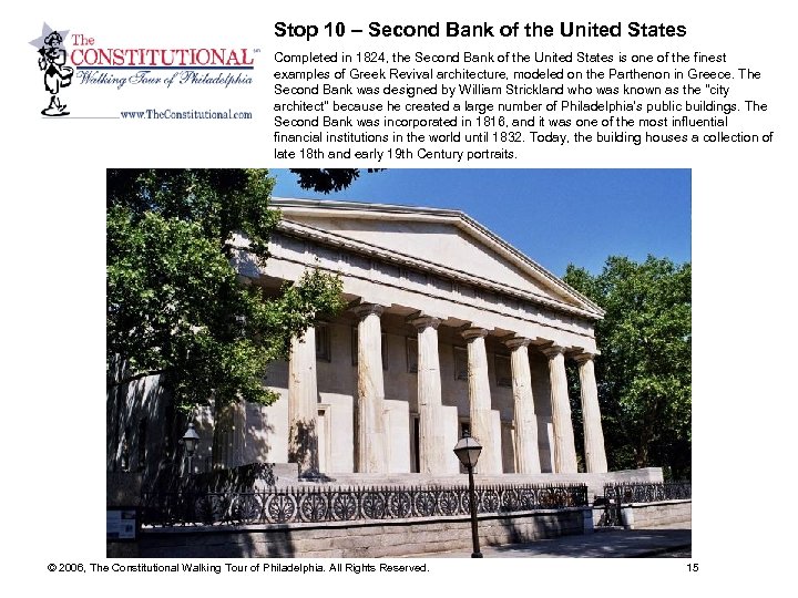 Stop 10 – Second Bank of the United States Completed in 1824, the Second