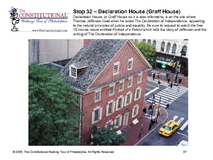 Stop 32 – Declaration House (Graff House) Declaration House, or Graff House as it