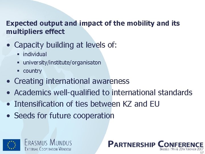 Expected output and impact of the mobility and its multipliers effect • Capacity building