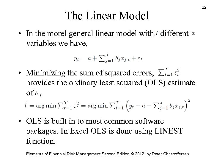 The Linear Model • In the morel general linear model with different variables we