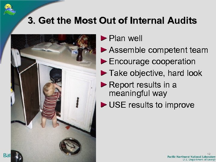 3. Get the Most Out of Internal Audits Plan well Assemble competent team Encourage