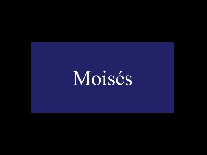 Moisés 