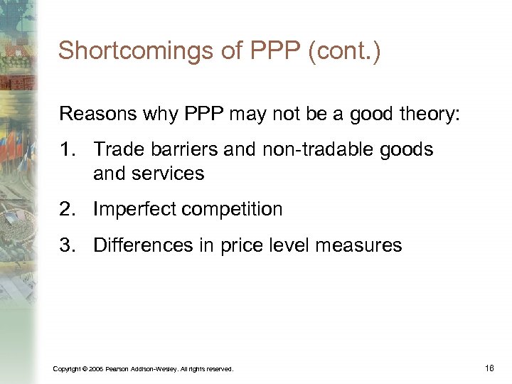 Shortcomings of PPP (cont. ) Reasons why PPP may not be a good theory: