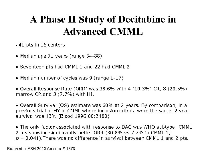 A Phase II Study of Decitabine in Advanced CMML • 41 pts in 16