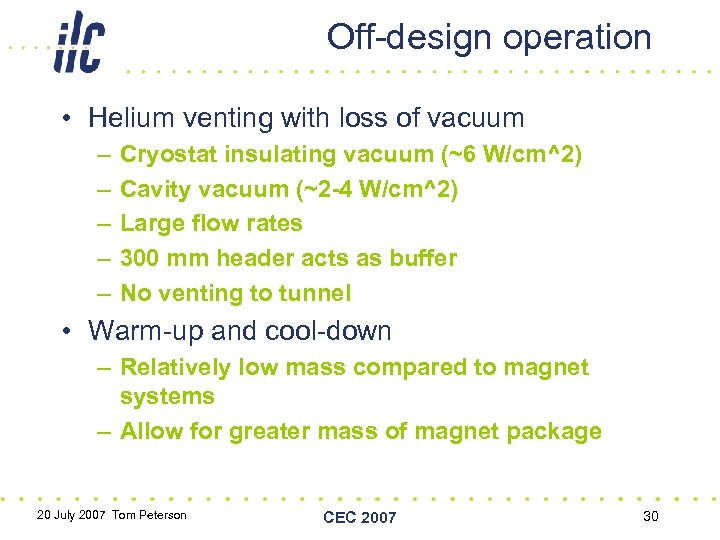 Off-design operation • Helium venting with loss of vacuum – – – Cryostat insulating