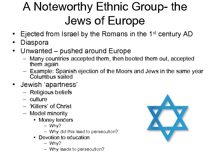 A Noteworthy Ethnic Group- the Jews of Europe • Ejected from Israel by the