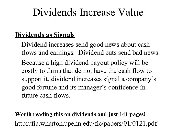 Dividends Increase Value Dividends as Signals Dividend increases send good news about cash flows