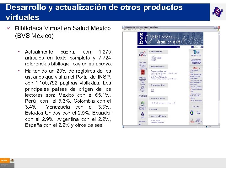 Desarrollo y actualización de otros productos virtuales ü Biblioteca Virtual en Salud México (BVS