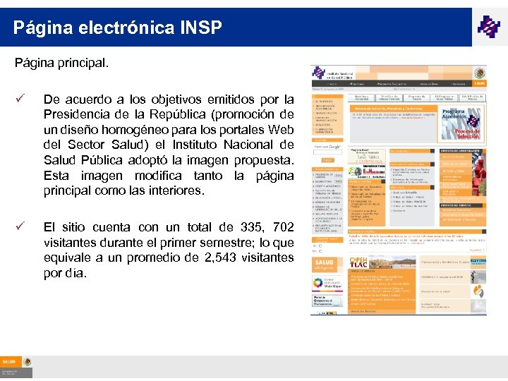 Página electrónica INSP Página principal. ü De acuerdo a los objetivos emitidos por la