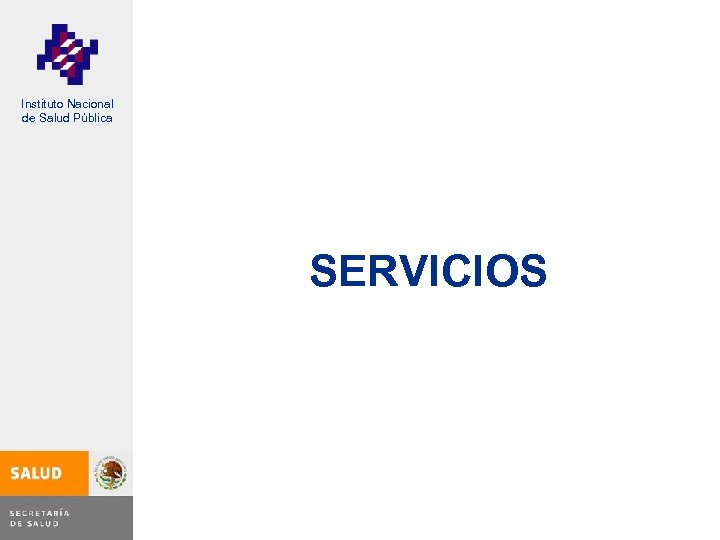 Instituto Nacional de Salud Pública SERVICIOS 