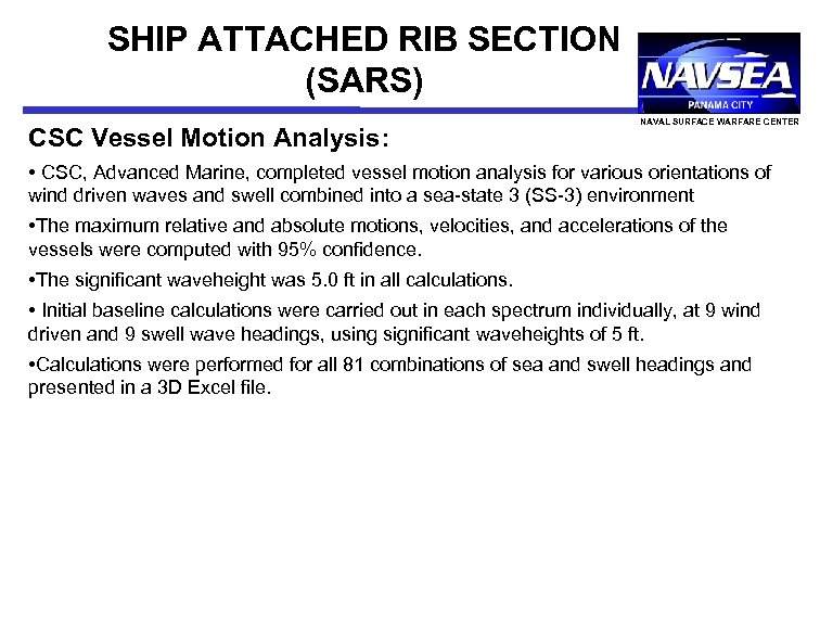 SHIP ATTACHED RIB SECTION (SARS) CSC Vessel Motion Analysis: NAVAL SURFACE WARFARE CENTER •