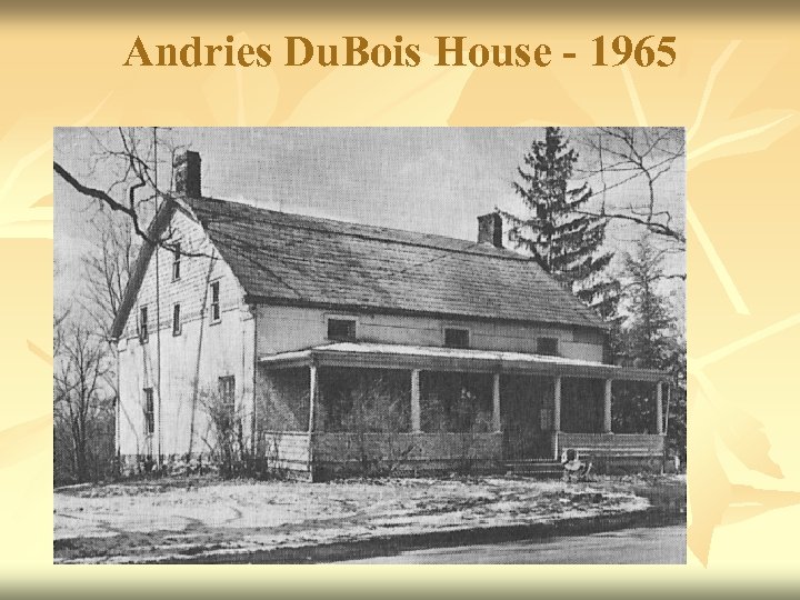 Andries Du. Bois House - 1965 