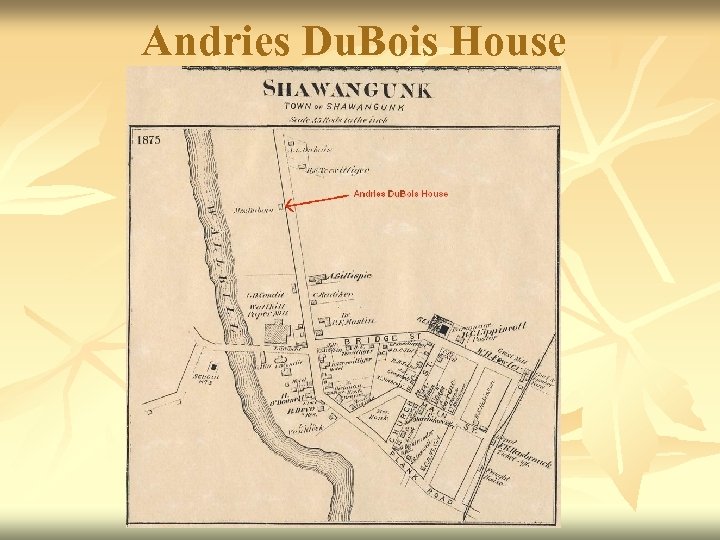 Andries Du. Bois House 