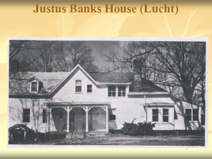 Justus Banks House (Lucht) 