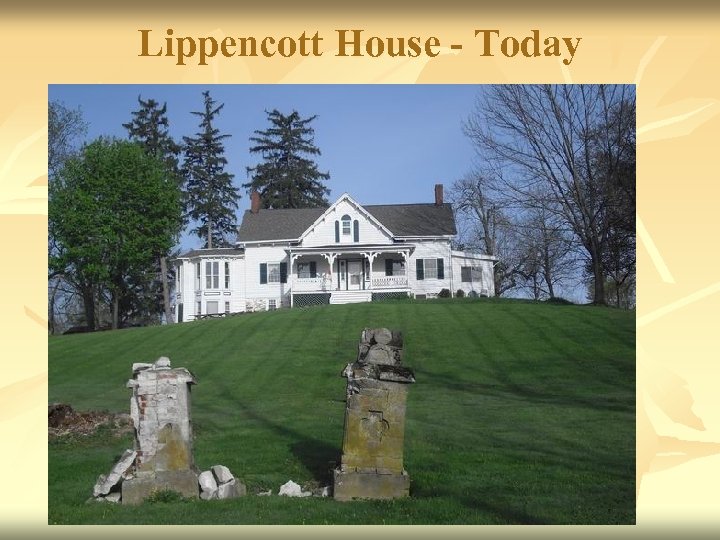 Lippencott House - Today 
