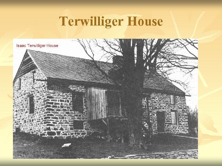 Terwilliger House 