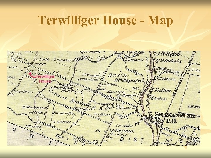 Terwilliger House - Map 