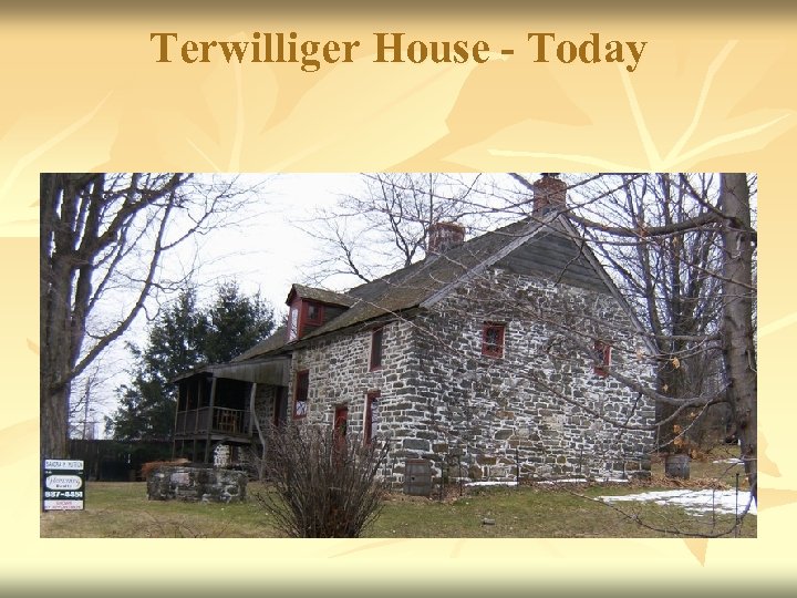 Terwilliger House - Today 