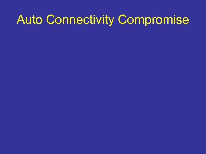 Auto Connectivity Compromise 