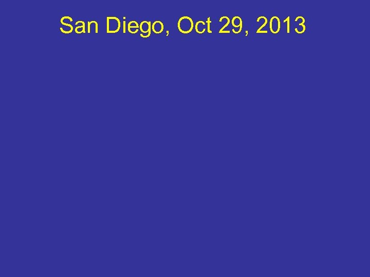 San Diego, Oct 29, 2013 
