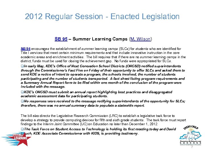 2012 Regular Session - Enacted Legislation SB 95 – Summer Learning Camps (M. Wilson)