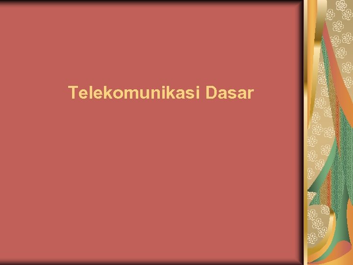 Telekomunikasi Dasar 