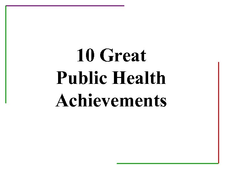 10 Great Public Health Achievements 
