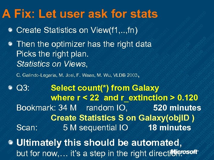 A Fix: Let user ask for stats Create Statistics on View(f 1, . .