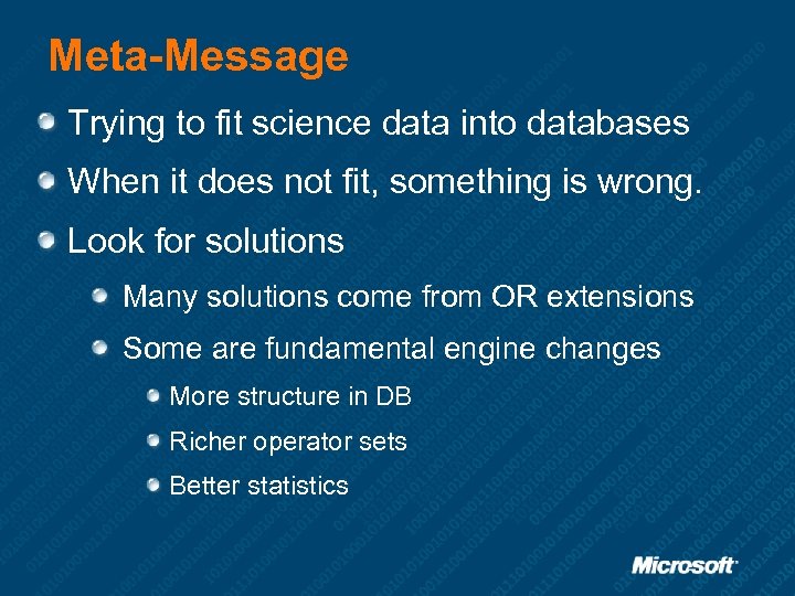 Meta-Message Trying to fit science data into databases When it does not fit, something