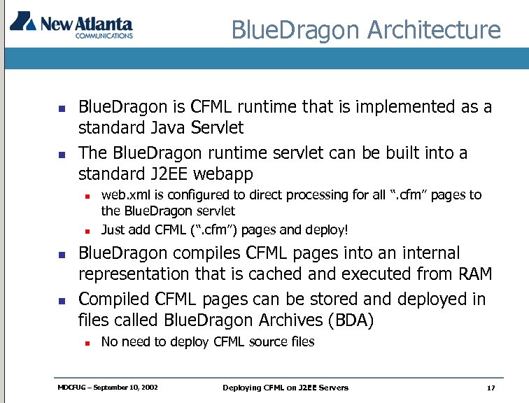 Blue. Dragon Architecture n n Blue. Dragon is CFML runtime that is implemented as