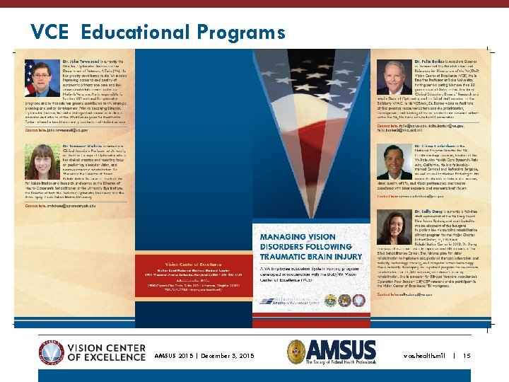 VCE Educational Programs AMSUS 2015 | December 3, 2015 vce. health. mil | 15