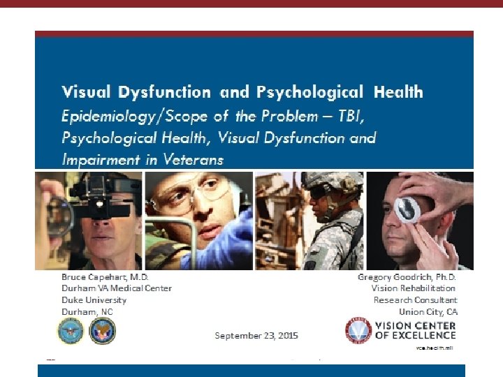 Visual Dysfunction and Psychological Health Epidemiology/Scope of the Problem – TBI, Psychological Health, Visual