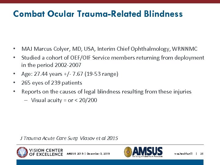 Combat Ocular Trauma-Related Blindness • MAJ Marcus Colyer, MD, USA, Interim Chief Ophthalmology, WRNNMC