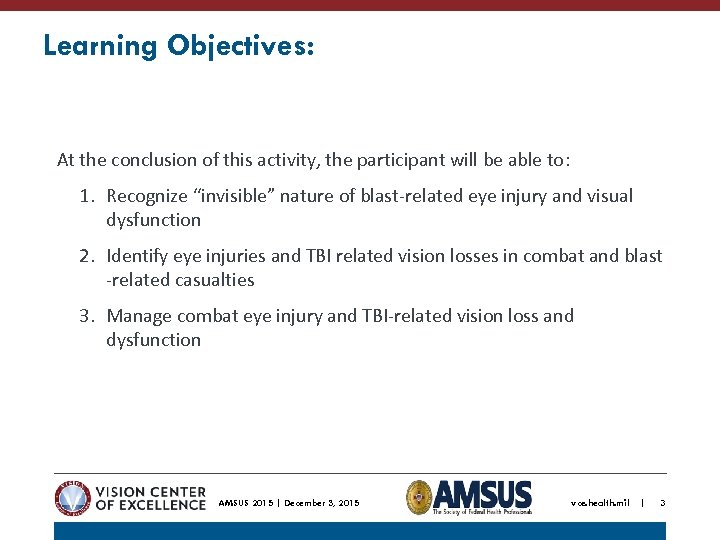 Learning Objectives: At the conclusion of this activity, the participant will be able to: